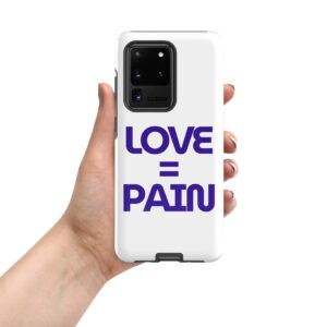 Samsung® Tough Shield — LOVE=PAIN