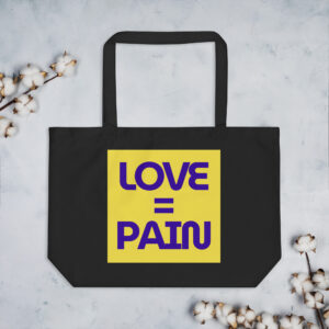 Organic Market Tote Love = Pain